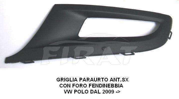 GRIGLIA PARAURTO VW POLO 09 ->C.F.F. ANT.SX